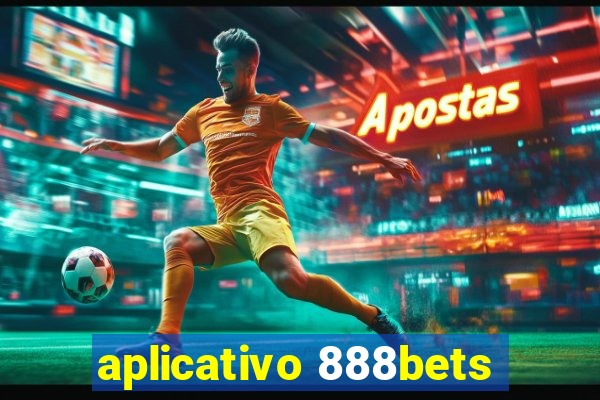 aplicativo 888bets